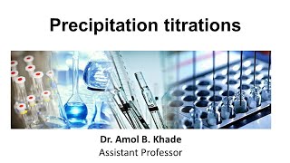 Precipitation titrations I Argetometric titrations I Mohrs amp Volhards Method [upl. by Atinaej]