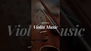 Violin Music Beautiful Tracks [upl. by Leake]