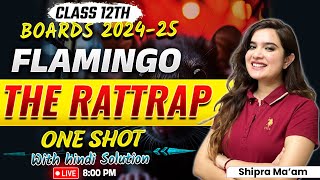 Class 12th English Flamingo  THE RATTRAP Class 12 One Shot with Hindi Explanation  By Shipra Maam [upl. by Eedeed]