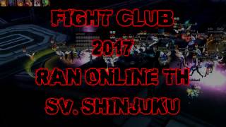 Ran Online TH Fight Club 2017 SvShinjuku Day1 ᴴᴰ [upl. by Freedman]