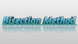 Bisection Method Example [upl. by Scheider]