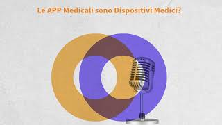 Le APP medicali sono Dispositivi Medici [upl. by Asiulana92]