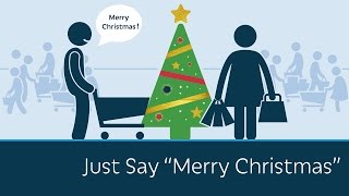 Just Say quotMerry Christmasquot  5 Minute Video [upl. by Chad]