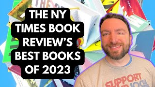 The New York Times Book Review’s 10 Best Books of 2023 [upl. by Raffaello]