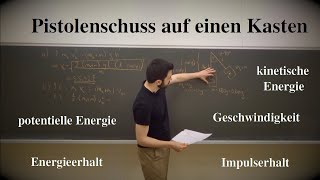 Physik  Aufgabe  Pistolenschuss auf einen Kasten  Geschwindigkeit Energie Impuls [upl. by Tabb]