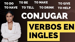 Aprende a Conjugar Verbos en Inglés Fácilmente 🇬🇧✨ [upl. by Cerelia764]