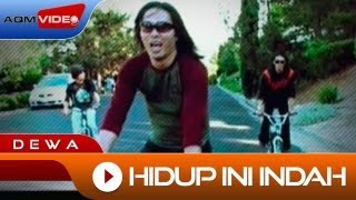 Dewa  Hidup ini Indah  Official Video [upl. by Devy]