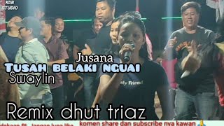 Tusah belaki nguai  Jusana  Remix dhut [upl. by Chambers]