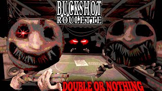 HARDEST MODE DOUBLE OR NOTHING BUCKSHOT ROULETTE [upl. by Warchaw]