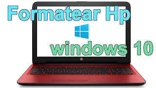 Formatear Laptop Hp con Windows 10  USB booteable [upl. by Dent325]