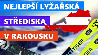 NEJLEPŠÍ LYŽAŘSKÁ STŘEDISKA V RAKOUSKU  TOP 5 [upl. by Eanram]