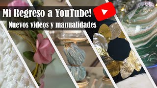 Mi regreso al canal con nuevos videos y manualidades [upl. by Bronder807]