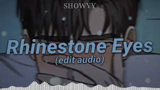 Rhinestone Eyes Edit Audio [upl. by Eissim369]