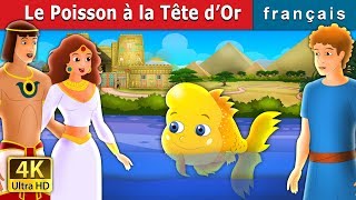 Le Poisson à la Tête d’Or  Golden Headed Fish in French  Contes De Fées Français [upl. by Rutra]