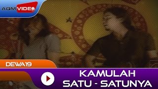 Dewa19  Kamulah Satu Satunya  Official Video [upl. by Leraj]