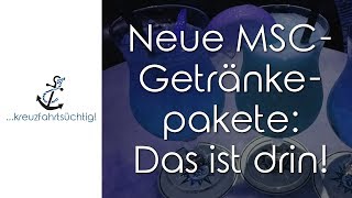 Neue MSCGetränkepakete Das ist drin Übersicht Stand Dezember 2018 [upl. by Koralle]