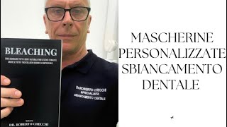 Mascherine personalizzate x sbiancamento dentale [upl. by Harry648]