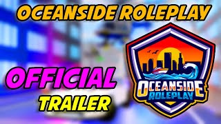 The Official Oceanside Roleplay Server Trailer [upl. by Annaiel]