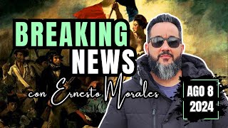 🔴EN VIVO  Breaking News con Ernesto Morales AGO 8 2024 [upl. by Gardy]