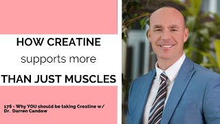 176  Why YOU should be taking Creatine w Dr Darren Candow [upl. by Eenat417]