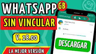 GB WhatsApp sin Vincular✅ Descarga en Junio 2024 Alternativa WhatsApp Plus [upl. by Amlez]