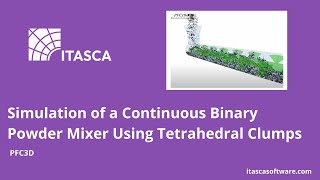 Simulation of a Continuous Binary Powder Mixer Using Tetrahedral Clumps [upl. by Hpseoj]