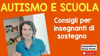 Autismo e scuola consigli per insegnanti di sostegno [upl. by Neeroc511]