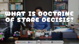 What is Doctrine of Stare Decisis [upl. by Edita43]