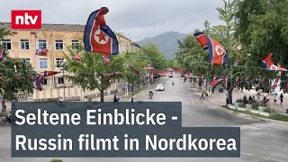 Streng überwachte Touristenreise Seltene Einblicke  Russin filmt in Nordkorea  ntv [upl. by Grimbal]