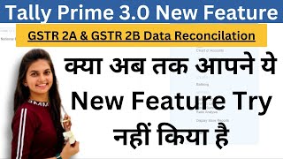 HOW TO RECONCILIATIONS GSTR 2B amp GSTR 2A IN TALLY PRIME 30  GST Reconciliation Made Simpler [upl. by Naie]