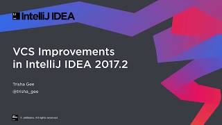 VCS Improvements in IntelliJ IDEA 20172 [upl. by Cormier]