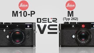 Leica M10P vs Leica M Typ 262 [upl. by Assirahc]