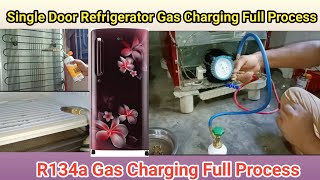 Single Door Refrigerator Gas Charging Full Process  R134a Gas Charging Full Process  NS Electric [upl. by Haleeuqa34]