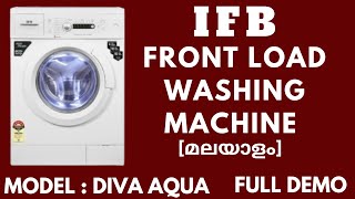 IFB Front Load Washing machine Full Demo malayalam  DIVA AQUA VSS unboxing ifbwashingmachine [upl. by Essirahs]