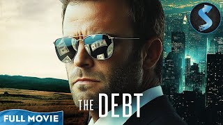 HighStakes Greed  Full Thriller Movie  The Debt  Stephen Dorff  David Strathairn [upl. by Katlaps]