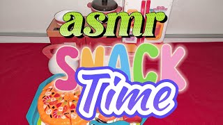 SNACK TIME  ASMR [upl. by Hammer]