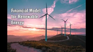 Introduction to the Renewable Energy Financial Model [upl. by Harald65]