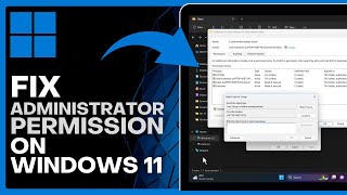 How To Fix Administrator Permission Windows 11 Full Tutorial [upl. by Macintyre]