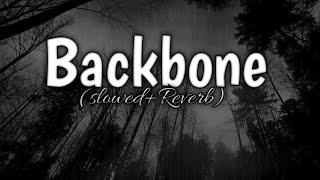 Backbone slowedReverb  Harrdy Sandhu [upl. by Winsor]