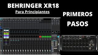 BEHRINGER XR18 AIR  COMO EMPEZAR A USARLA  GUIA PASO A PASO👌 [upl. by Aihcropal]