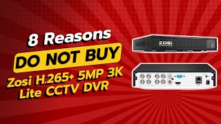 DONT BUY Zosi H265 5MP 3K Lite DVR Before Watching This ⚠️ 8 Reasons [upl. by Hedve]