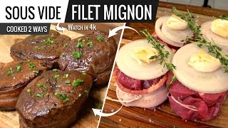 Best Way to Cook FILET MIGNON STEAK Sous Vide Cooked 2 Ways  Bacon or No Bacon [upl. by Sewole]