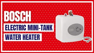 Bosch Electric MiniTank Water Heater Tronic 3000 T 4Gallon ES4 [upl. by Cuhp717]