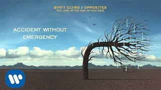 Biffy Clyro  Accident Without Emergency  Opposites [upl. by Vaasta]