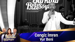 Cengiz İmren  VUR BENİ [upl. by Areht]