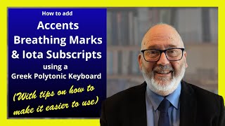 02 3 How to add accents breathing marks iota subscripts etc using a Greek Polytonic Keyboard V4 2004 [upl. by Yerot]