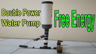 How to Make Double Power Free Energy Water Pump [upl. by Ttirrem]