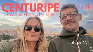 CENTURIPE SICILY’S STRANGE SHAPED VILLAGEEPISODE XVI [upl. by Iaka921]