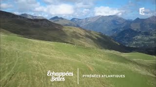 Échappées en PyrénéesAtlantiques  Échappées belles [upl. by Aerdnwahs499]