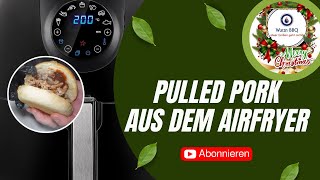 Pulled Pork aus dem Airfryer Heißluftfritteuse [upl. by Ackerman]